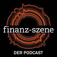 Finanz-Szene - der Podcast