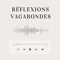 Réflexions vagabondes