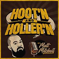 Hoot’n & Holler’n With Matt Mitchell
