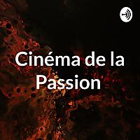 Cinéma de la Passion