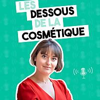 Les Dessous de la Cosmétique