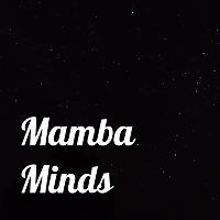 Mamba Minds