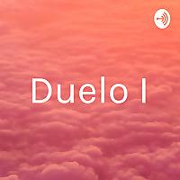 Duelo I