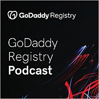 GoDaddy Registry Podcast – Domain name industry opinions and insights for innovative, global brands