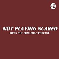 Not Playing Scared Pod
