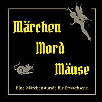 Märchen Mord und Mäuse