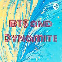 BTS and Dynamite