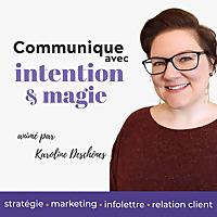 Communique avec intention et magie