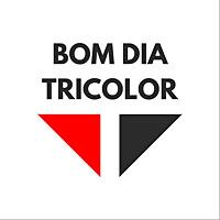 Bom Dia Tricolor