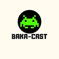 BakaCast