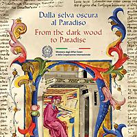 Dalla selva oscura al Paradiso - From the dark wood to Paradise