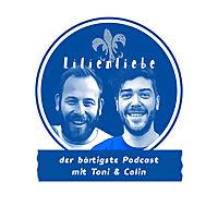 Lilienliebe - Der bärtigste Podcast über den SV Darmstadt 98 mit Toni Sailer & Colin Mahnke