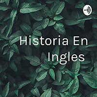Historia En Ingles
