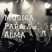 Música Para a Alma