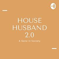 House Husband 2.0
