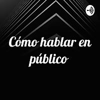 Cómo hablar en público