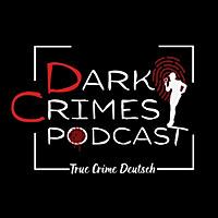 Dark Crimes Podcast Deutsch
