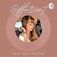 Different Podcast with Tayla Divitini