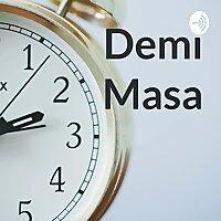 Demi Masa