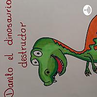 Danilo el dinosaurio Destructor