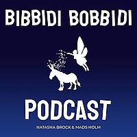 Bibbidi Bobbidi Podcast