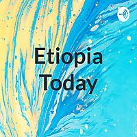 Etiopia Today