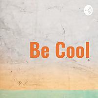 Be Cool✨