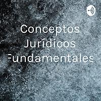 Conceptos Jurídicos Fundamentales
