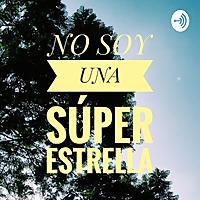 No Soy Una Super Estrella