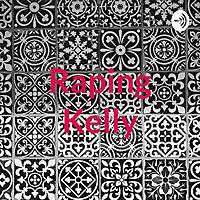 Raping Kelly