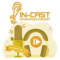 Incast (Informatics Podcast )