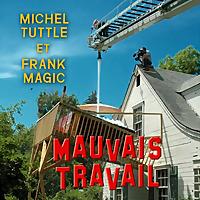 MAUVAIS TRAVAIL