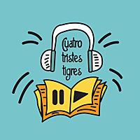Cuatros Tristes Trigres- Audiocuentos