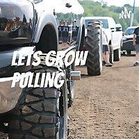 Let's Grow Pulling Podcast