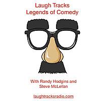 Laugh Tracks Legends of Comedy with Randy and Steve