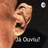 Já Ouviu?