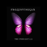 Frozen Vinegar, The Podcast