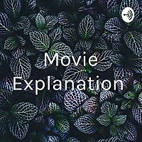 Movie Explanation