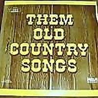 Them Old Country Songs
