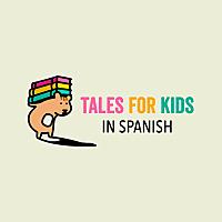 Tales for Kids in Spanish