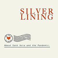Silver Lining S2: East Asia in the Pandemic