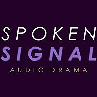 Spoken Signal Audio Drama