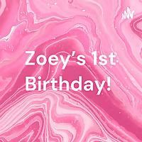 Zoey's 1st Birthday!