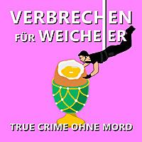 Verbrechen für Weicheier - True Crime ohne Mord