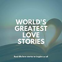World's Greatest Love Stories Podcast