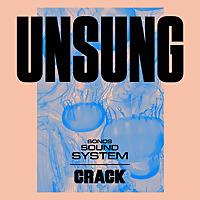 Unsung with Crack Magazine