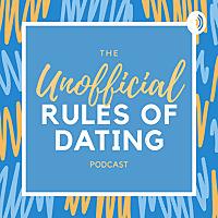 Unofficial Rules Of Dating
