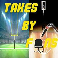 Takes by Fans