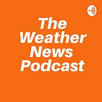 Weather News Podcast