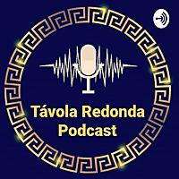 Távola Redonda Podcast